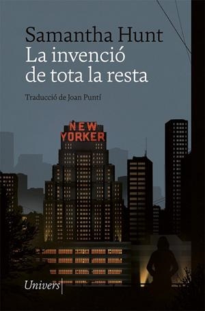 LA INVENCIÓ DE TOTA LA RESTA | 9788418375293 | HUNT, SAMANTHA | Llibreria Ombra | Llibreria online de Rubí, Barcelona | Comprar llibres en català i castellà online