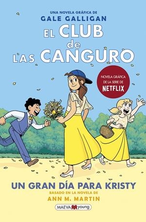 EL CLUB DE LAS CANGURO 6: UN GRAN DÍA PARA KRISTY | 9788418184468 | GALLIGAN, GALE | Llibreria Ombra | Llibreria online de Rubí, Barcelona | Comprar llibres en català i castellà online