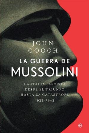 LA GUERRA DE MUSSOLINI | 9788413841076 | GOOCH, JOHN | Llibreria Ombra | Llibreria online de Rubí, Barcelona | Comprar llibres en català i castellà online