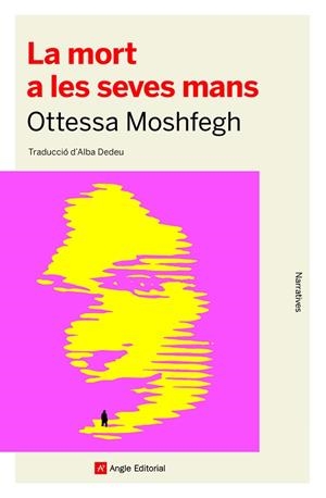 LA MORT A LES SEVES MANS | 9788418197741 | MOSHFEGH, OTTESSA | Llibreria Ombra | Llibreria online de Rubí, Barcelona | Comprar llibres en català i castellà online