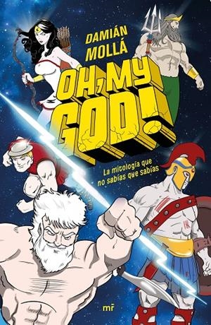 OH, MY GOD! | 9788427048478 | MOLLÁ, DAMIÁN | Llibreria Ombra | Llibreria online de Rubí, Barcelona | Comprar llibres en català i castellà online