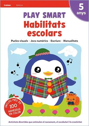 PLAY SMART HABILITATS ESCOLARS 5 ANYS | 9788447944194 | EQUIP GAKKEN | Llibreria Ombra | Llibreria online de Rubí, Barcelona | Comprar llibres en català i castellà online