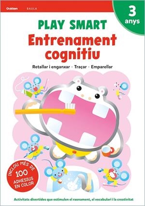 PLAY SMART ENTRENAMENT COGNITIU 3 ANYS | 9788447944088 | EQUIP GAKKEN | Llibreria Ombra | Llibreria online de Rubí, Barcelona | Comprar llibres en català i castellà online