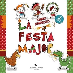 LA FESTA MAJOR. LLIBRE D'ADHESIUS | 9788417756857 | FORT MIR, GLÒRIA | Llibreria Ombra | Llibreria online de Rubí, Barcelona | Comprar llibres en català i castellà online
