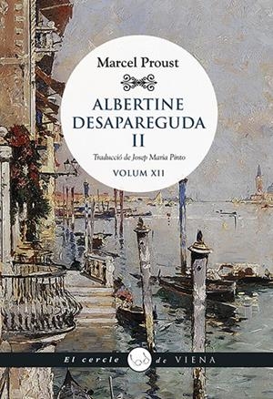 ALBERTINE DESAPAREGUDA II | 9788417998899 | PROUST, MARCEL | Llibreria Ombra | Llibreria online de Rubí, Barcelona | Comprar llibres en català i castellà online