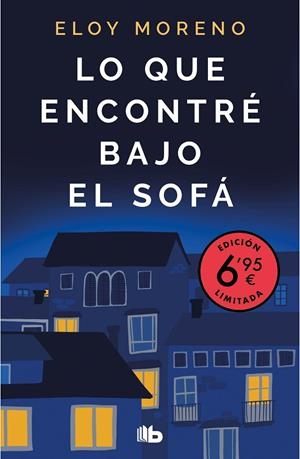 LO QUE ENCONTRÉ BAJO EL SOFÁ (CAMPAÑA VERANO -EDICIÓN LIMITADA A PRECIO ESPECIAL | 9788413142708 | MORENO, ELOY | Llibreria Ombra | Llibreria online de Rubí, Barcelona | Comprar llibres en català i castellà online