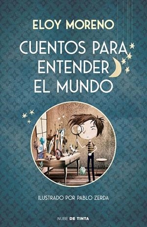 CUENTOS PARA ENTENDER EL MUNDO | 9788417605728 | MORENO, ELOY | Llibreria Ombra | Llibreria online de Rubí, Barcelona | Comprar llibres en català i castellà online