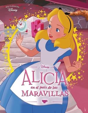 ALICIA EN EL PAÍS DE LAS MARAVILLAS (MIS CLÁSICOS DISNEY) | 9788418039188 | DISNEY, | Llibreria Ombra | Llibreria online de Rubí, Barcelona | Comprar llibres en català i castellà online