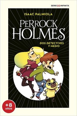 DOS DETECTIVES Y MEDIO (EDICIÓN ESCOLAR) (SERIE PERROCK HOLMES 1) | 9788418594496 | PALMIOLA, ISAAC | Llibreria Ombra | Llibreria online de Rubí, Barcelona | Comprar llibres en català i castellà online