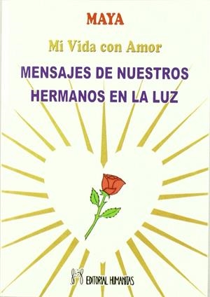 MENSAJES DE NUESTROS HERMANOS EN LA LUZ | 9788479101893 | MAYA | Llibreria Ombra | Llibreria online de Rubí, Barcelona | Comprar llibres en català i castellà online