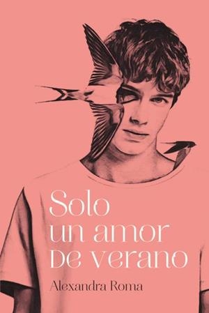 SOLO UN AMOR DE VERANO | 9788417421199 | ROMA, ALEXANDRA | Llibreria Ombra | Llibreria online de Rubí, Barcelona | Comprar llibres en català i castellà online