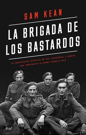 LA BRIGADA DE LOS BASTARDOS | 9788434433564 | KEAN, SAM | Llibreria Ombra | Llibreria online de Rubí, Barcelona | Comprar llibres en català i castellà online
