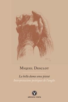 BELLA DAMA SENSE PIETAT, LA | 9788412001785 | DESCLOT, MIQUEL | Llibreria Ombra | Llibreria online de Rubí, Barcelona | Comprar llibres en català i castellà online