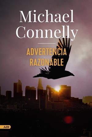 ADVERTENCIA RAZONABLE (ADN) | 9788413622293 | CONNELLY, MICHAEL | Llibreria Ombra | Llibreria online de Rubí, Barcelona | Comprar llibres en català i castellà online