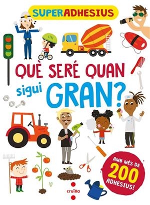 SUPERADHESIUS. QUE SERE QUAN SIGUI GRAN? | 9788466149280 | LIBRI, DE AGOSTINI | Llibreria Ombra | Llibreria online de Rubí, Barcelona | Comprar llibres en català i castellà online