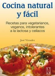 RECETAS VEGETARIANAS FACILES Y DELICIOSAS | 9788493817466 | VIRTUDES BERNARDO, JOSÉ | Llibreria Ombra | Llibreria online de Rubí, Barcelona | Comprar llibres en català i castellà online