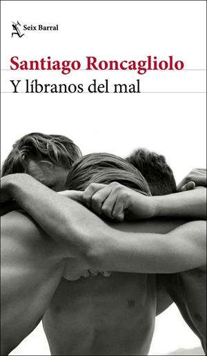 Y LÍBRANOS DEL MAL | 9788432238895 | RONCAGLIOLO, SANTIAGO | Llibreria Ombra | Llibreria online de Rubí, Barcelona | Comprar llibres en català i castellà online