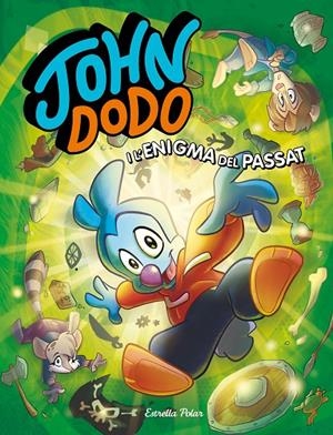 JOHN DODO I L'ENIGMA DEL PASSAT | 9788418444364 | DODO, JOHN | Llibreria Ombra | Llibreria online de Rubí, Barcelona | Comprar llibres en català i castellà online