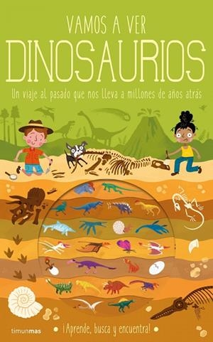 VAMOS A VER DINOSAURIOS | 9788408224273 | KNAPMAN, TIMOTHY / ROBINS, WESLEY | Llibreria Ombra | Llibreria online de Rubí, Barcelona | Comprar llibres en català i castellà online