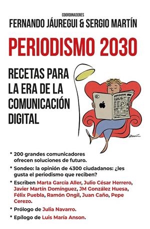 PERIODISMO 2030. RECETAS PARA LA ERA DE LA COMUNICACIÓN DIGITAL | 9788418757112 | FERNANDO JÁUREGUI/SERGIO MARTÍN | Llibreria Ombra | Llibreria online de Rubí, Barcelona | Comprar llibres en català i castellà online