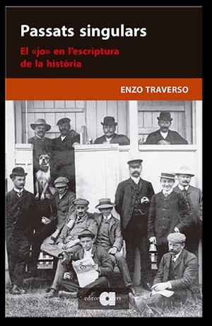 PASSATS SINGULARS | 9788418618055 | TRAVERSO, ENZO | Llibreria Ombra | Llibreria online de Rubí, Barcelona | Comprar llibres en català i castellà online