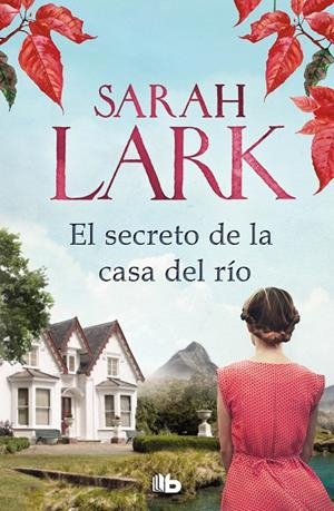 EL SECRETO DE LA CASA DEL RÍO | 9788413143293 | LARK, SARAH | Llibreria Ombra | Llibreria online de Rubí, Barcelona | Comprar llibres en català i castellà online