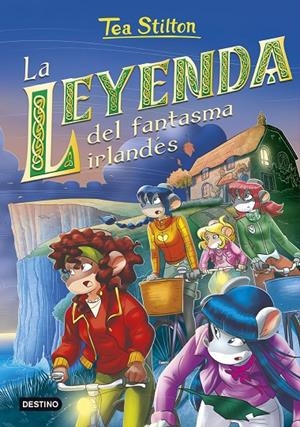 LA LEYENDA DEL FANTASMA IRLANDÉS | 9788408241645 | STILTON, TEA | Llibreria Ombra | Llibreria online de Rubí, Barcelona | Comprar llibres en català i castellà online