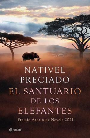 EL SANTUARIO DE LOS ELEFANTES | 9788408241850 | PRECIADO, NATIVEL | Llibreria Ombra | Llibreria online de Rubí, Barcelona | Comprar llibres en català i castellà online