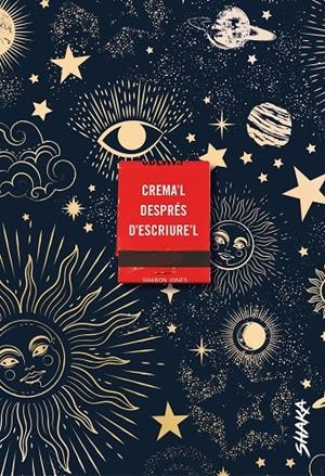 CREMA'L DESPRÉS D'ESCRIURE'L | 9788418456077 | JONES, SHARON | Llibreria Ombra | Llibreria online de Rubí, Barcelona | Comprar llibres en català i castellà online