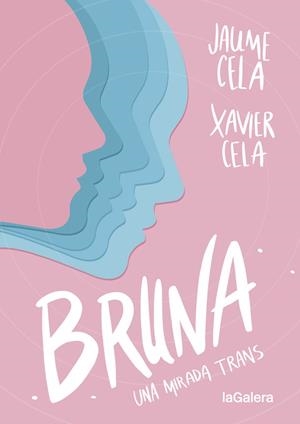 BRUNA | 9788424670412 | CELA, JAUME; CELA, XAVIER | Llibreria Ombra | Llibreria online de Rubí, Barcelona | Comprar llibres en català i castellà online