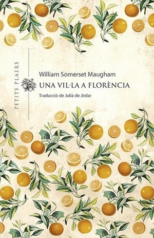 UNA VIL·LA A FLORÈNCIA | 9788417998974 | MAUGHAM, WILLIAM SOMERSET | Llibreria Ombra | Llibreria online de Rubí, Barcelona | Comprar llibres en català i castellà online
