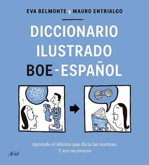 DICCIONARIO ILUSTRADO BOE-ESPAÑOL | 9788434433588 | BELMONTE, EVA/ENTRIALGO, MAURO | Llibreria Ombra | Llibreria online de Rubí, Barcelona | Comprar llibres en català i castellà online