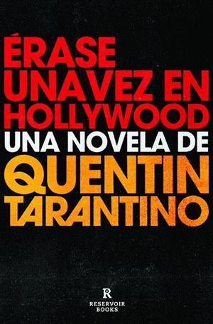 ÉRASE UNA VEZ EN HOLLYWOOD | 9788418052460 | TARANTINO, QUENTIN | Llibreria Ombra | Llibreria online de Rubí, Barcelona | Comprar llibres en català i castellà online
