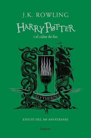 HARRY POTTER I EL CALZE DE FOC (SLYTHERIN) | 9788417879983 | ROWLING, J.K. | Llibreria Ombra | Llibreria online de Rubí, Barcelona | Comprar llibres en català i castellà online