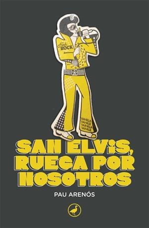 SAN ELVIS, RUEGA POR NOSOTROS | 9788418059858 | ARENÓS, PAU | Llibreria Ombra | Llibreria online de Rubí, Barcelona | Comprar llibres en català i castellà online