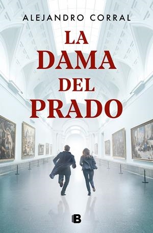 LA DAMA DEL PRADO | 9788466666763 | CORRAL, ALEJANDRO | Llibreria Ombra | Llibreria online de Rubí, Barcelona | Comprar llibres en català i castellà online