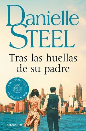 TRAS LAS HUELLAS DE SU PADRE | 9788466355711 | STEEL, DANIELLE | Llibreria Ombra | Llibreria online de Rubí, Barcelona | Comprar llibres en català i castellà online