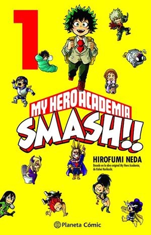 MY HERO ACADEMIA SMASH Nº 01/05 | 9788413416762 | NEDA, HIROFUMI/HORIKOSHI, KOHEI | Llibreria Ombra | Llibreria online de Rubí, Barcelona | Comprar llibres en català i castellà online