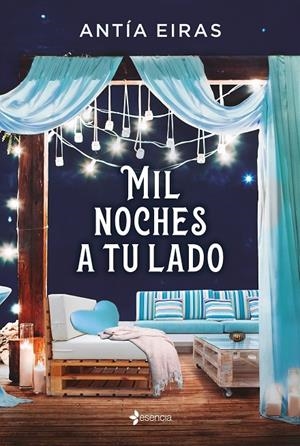MIL NOCHES A TU LADO | 9788408241607 | EIRAS, ANTÍA | Llibreria Ombra | Llibreria online de Rubí, Barcelona | Comprar llibres en català i castellà online