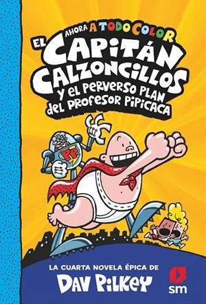 CACC.4 EL CAPITAN CALZONCILLOS Y EL PERV | 9788413921402 | PILKEY, DAV | Llibreria Ombra | Llibreria online de Rubí, Barcelona | Comprar llibres en català i castellà online