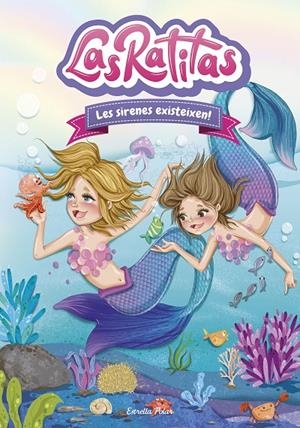 LAS RATITAS 5. LES SIRENES EXISTEIXEN! | 9788413890333 | RATITAS, LAS | Llibreria Ombra | Llibreria online de Rubí, Barcelona | Comprar llibres en català i castellà online