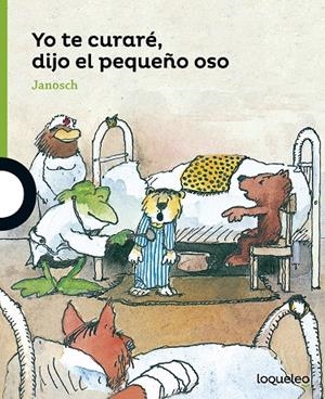 YO TE CURARÉ, DIJO EL PEQUEÑO OSO | 9788491220862 | JANOSCH | Llibreria Ombra | Llibreria online de Rubí, Barcelona | Comprar llibres en català i castellà online
