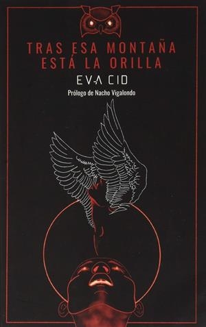 TRAS ESA  MONTAÑA ESTÁ LA  ORILLA | 9788494704345 | CID, EVA | Llibreria Ombra | Llibreria online de Rubí, Barcelona | Comprar llibres en català i castellà online