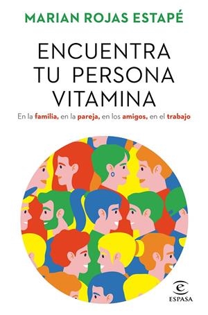 ENCUENTRA TU PERSONA VITAMINA | 9788467062212 | ROJAS ESTAPÉ, MARIAN | Llibreria Ombra | Llibreria online de Rubí, Barcelona | Comprar llibres en català i castellà online