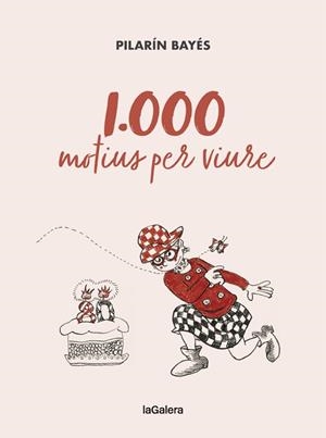 1.000 MOTIUS PER VIURE | 9788424670788 | BAYÉS, PILARÍN | Llibreria Ombra | Llibreria online de Rubí, Barcelona | Comprar llibres en català i castellà online