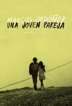 UNA JOVEN PAREJA | 9788417386849 | ORDÓÑEZ DIVI, MARCOS | Llibreria Ombra | Llibreria online de Rubí, Barcelona | Comprar llibres en català i castellà online