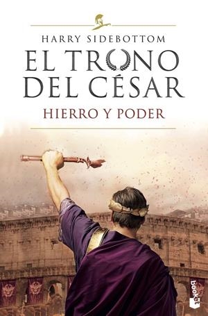 EL TRONO DEL CÉSAR. HIERRO Y PODER | 9788467060942 | SIDEBOTTOM, HARRY | Llibreria Ombra | Llibreria online de Rubí, Barcelona | Comprar llibres en català i castellà online