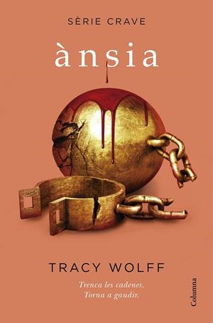 ÀNSIA (SÈRIE CRAVE 3) | 9788466428095 | WOLFF, TRACY | Llibreria Ombra | Llibreria online de Rubí, Barcelona | Comprar llibres en català i castellà online