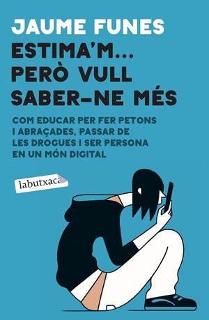 ESTIMA'M... PERÒ VULL SABER-NE MÉS | 9788418572456 | FUNES, JAUME | Llibreria Ombra | Llibreria online de Rubí, Barcelona | Comprar llibres en català i castellà online