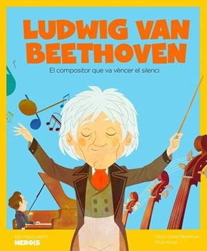 LUDWIG VAN BEETHOVEN | 9788413610665 | LLORET BLACKBURN, VÍCTOR | Llibreria Ombra | Llibreria online de Rubí, Barcelona | Comprar llibres en català i castellà online